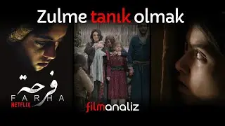 FARHA filmi inceleme / Filistin, Gazze, Nekbe, Netflix / S03B01