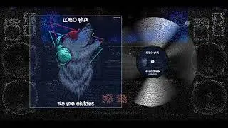 LOBO MIX - NO ME OLVIDES (Español).