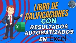 Cómo Crear un Libro de Calificaciones Automatizado en Excel: Guía Paso a Paso