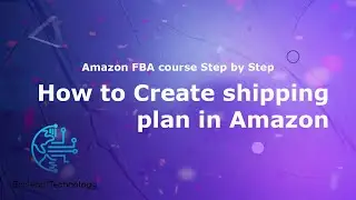 how to create shipping plan for amazon wholesale fba