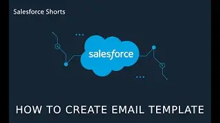How to Create and Send Lightning Email Templates in Salesforce