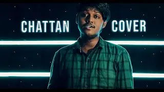 Chattan Cover Song | Immanuel Arul Raja | Manuel Editz