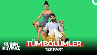 Ruhun Duymaz Tüm Bölümler