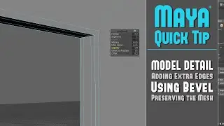 Maya Quick Tip 26: Add Extra Edges Using Bevel for Modeling Detail While Preserving Your Mesh