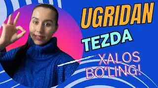 UGRILARNI NEGA SIQIB BO'LMAYDI VA YECHIMI