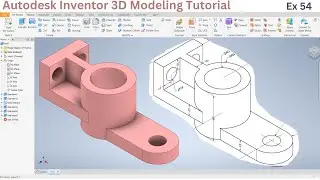 Learn Autodesk Inventor 3D Modeling | Complete Guide | Ex 54