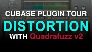 Quadrafuzz - Cubase Stock Plugin Series (Cubase Pro/Artist)