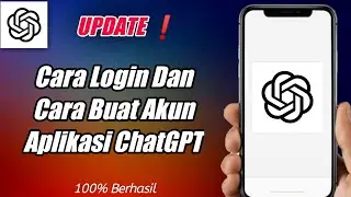 Cara Login Dan Membuat Akun Aplikasi ChatGPT