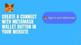 Create a Connect with Metamask wallet Button in your website