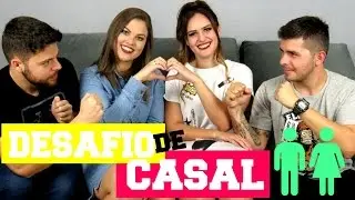 desafio de casal