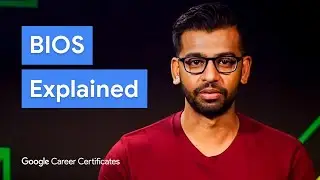How BIOS Supports Your CPU | Google IT Support Certificate