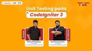 Arkatama Talk: Unit Testing pada CodeIgniter 3