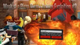 WORK AT A PIZZA PLACE | ROBLOX EXPLOITING #2