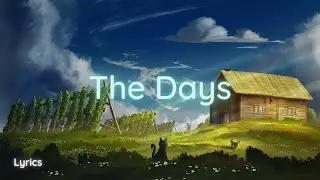 Avicii - The Days (Lyrics)