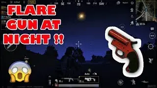 I FOUND A FLARE GUN AT NIGHT!! NEW FEATURE AT NIGHT!