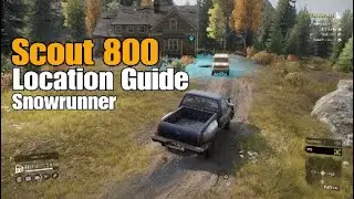 Scout 800 Location Guide|Snowrunner