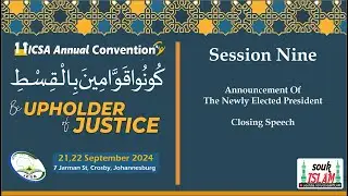 ICSA 11th Annual Convention - Session Nine - Announcement Of The Elected President / Closing Speech