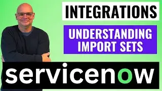 Understanding Import Sets in ServiceNow