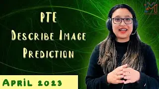 PTE Describe Image | Prediction | April 2023 | Milestone Study |