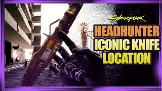 Cyberpunk 2077 | HEADHUNTER Iconic Knife Location | Patch 1.6