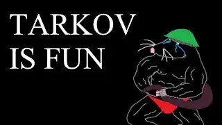 Escape From Tarkov is Pretty Fun