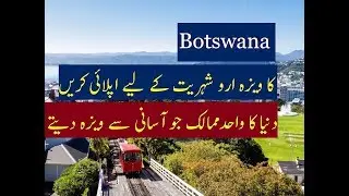 Botswana Visit visa and Temporary Residence for pakistani 2018