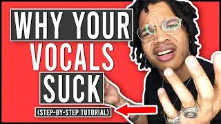 This Is Why Your Vocal Recordings Sound Trash & How To Fix It (Vocal Audio Recording Guide)