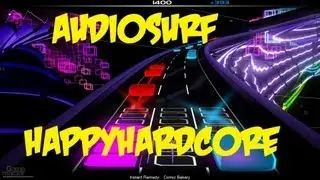 Audiosurf - HappyHardcore