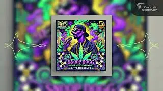Snoop Dogg - Smoke Weed Everyday (MTBlack Chillout Remix 2024)