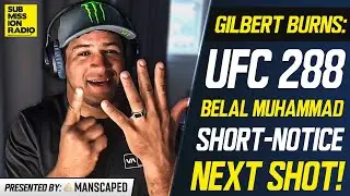 Gilbert Burns Explains Belal Muhammad UFC 288 Fight: "Now It's The Best Scenario For Both Guys"
