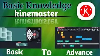 How To Use Kinemaster in Android Phone in Basic // Kinemaster // कैसे चलाये