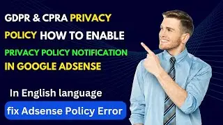 GDPR CPRA Adsense Privacy how to enable privacy notification in adsense |english|