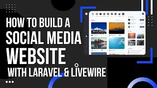 Laravel Livewire Tutorial From Scratch - Build a Social Media