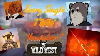 EVERY SINGLE TWW YOUTUBER PART 1 | The Wild West