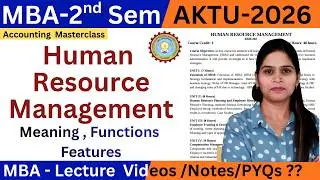 Human Resource Management | MBA 2nd Sem | AKTU 2026 | Meaning Nature Scope Objectives | HRM MBA 2nd