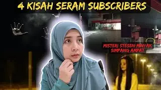4 KISAH SERAM SUBSCRIBER - STESEN MINYAK SIMPANG AMPAT