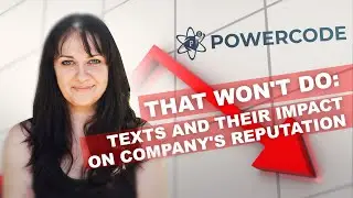 Texts That Impact Your Company's Reputation. How to Make Your Company Famous (Notoriously).POWERCODE