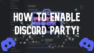 HOW TO ENABLE DISCORD PARTY MODE [UPDATE 2023!]