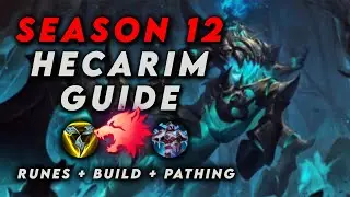 THE ULTIMATE SEASON 12 HECARIM GUIDE [PRESEASON] | COMBOS, PATHING, RUNES & MORE - League of Legends