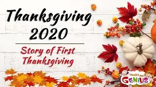 Thanksgiving 2020 - Story of First Thanksgiving 