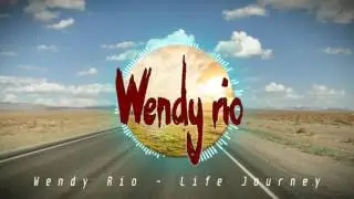 Wendy Rio - Life Journey