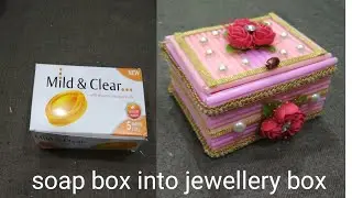 Jewellery box making at  home/with straws & soap box/jewellery box diy|Best out of waste soap box