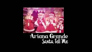 Ariana Grande - Santa Tell Me (Slowed Down)