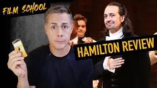 Hamilton on Disney+ Review - Film School EP 107