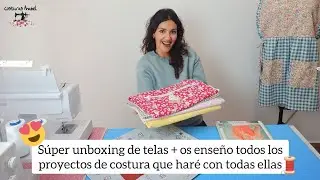Súper unboxing de telas + os enseño los proyectos de costura que haré con ellas 🧵