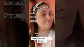 Things you CAN'T do in Germany