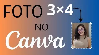 Como Fazer Foto 3:4 no Canva: Super Rápido!