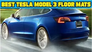 Best Tesla Model 3 Floor Mats 2020