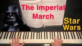 STAR WARS: The Imperial March (Darth Vadar's Theme) - John Williams - Piano Cover