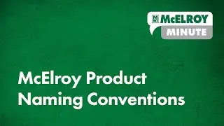 McElroy Minute: McElroy Product Naming Conventions